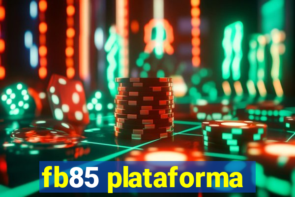 fb85 plataforma